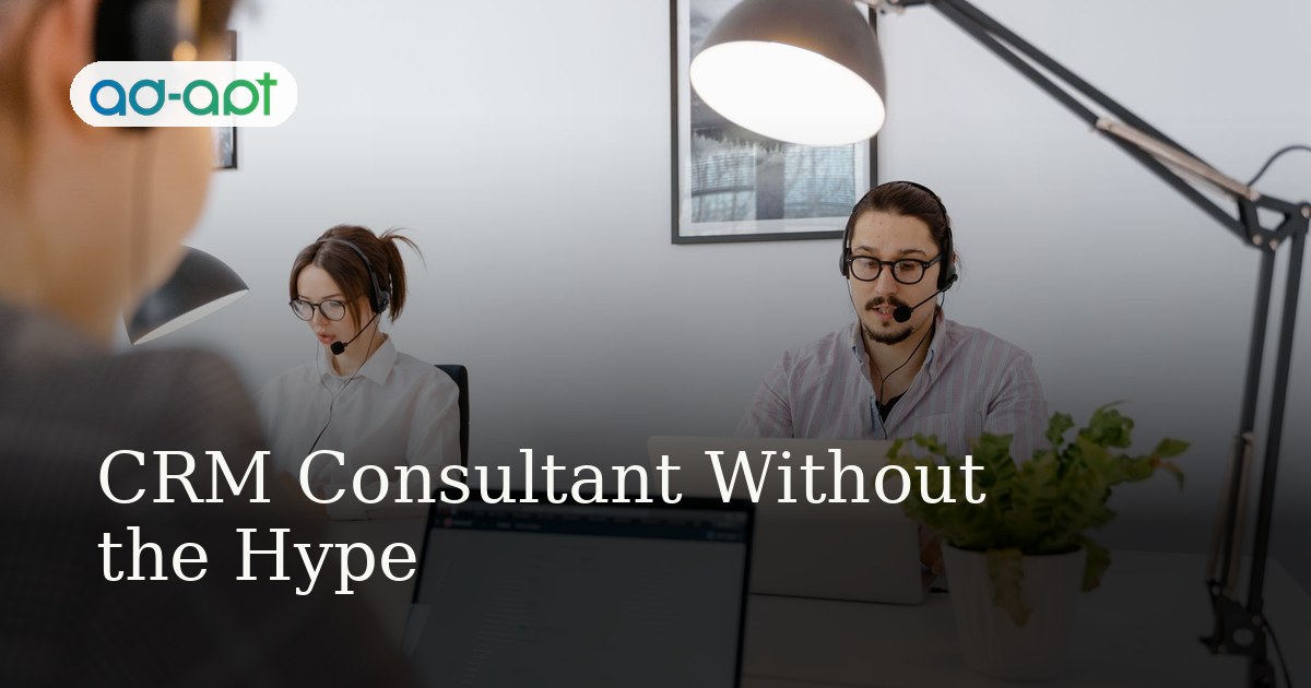 CRM Consultant Without the Hype