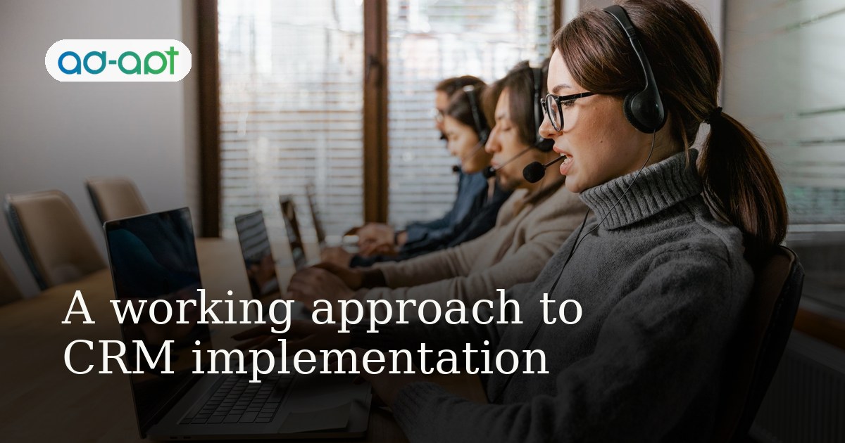 A working approach to CRM implementation