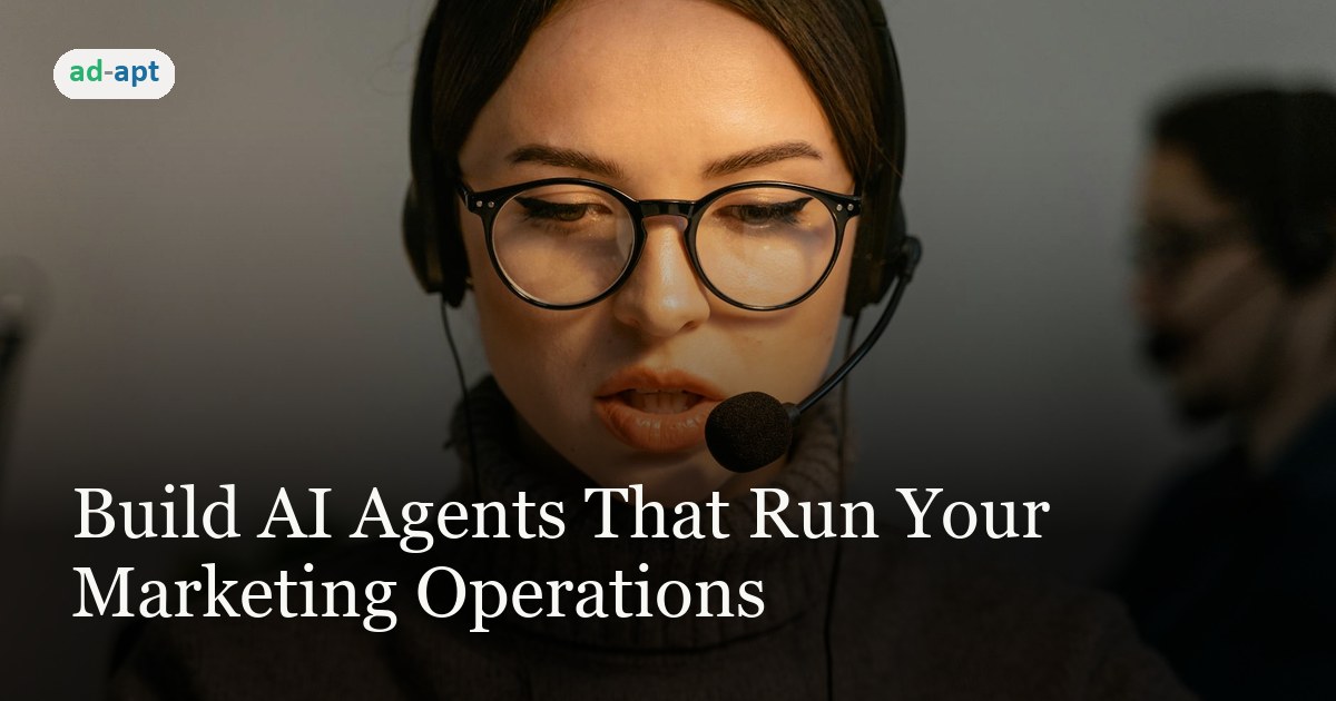 Build AI Agents That Run Your Marketing Operations